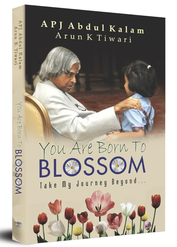 You Are Born To Blossom | Dr. Kalam Visualizes Thinking and Innovative Ideas